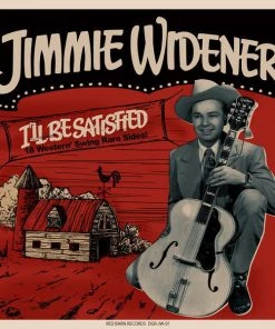 Tandem Coffee Roasters Vinyl Jimmie Widener - I'll Be Satisfied: 18 Western Swing Rare Sides!