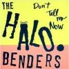 Tandem Coffee Roasters Halo Benders - Don't Tell Me Now Vinyl