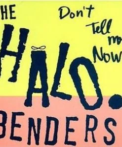 Tandem Coffee Roasters Halo Benders - Don't Tell Me Now Vinyl