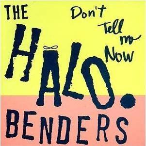 Tandem Coffee Roasters Halo Benders - Don't Tell Me Now Vinyl 1 Tandem Coffee Roasters Halo Benders - Don't Tell Me Now Vinyl